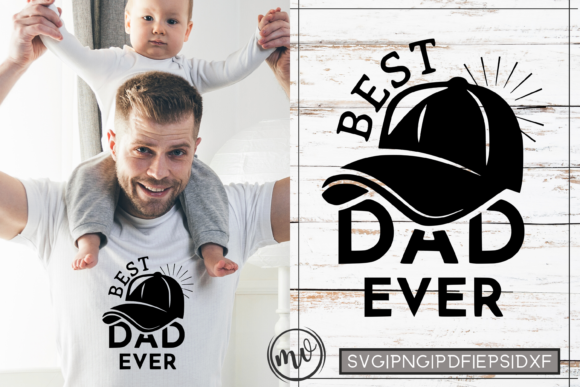 Best Dad Ever Father's Day Quote Graphics for Crafts