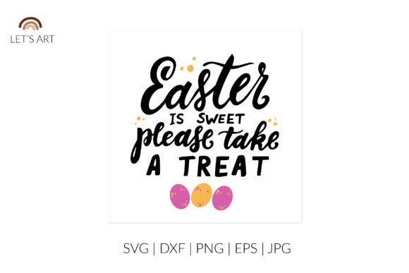 Easter is Sweet SVG for Crafts and Graphics