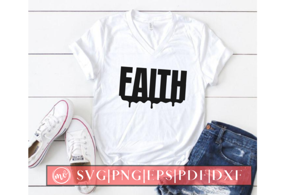 Faith Dripping Graphics for Crafts and Creative Projects