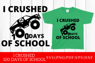 I Crushed 100 Days of School Graphics for Crafts