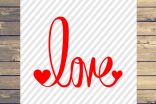 Love Valentines SVG for Crafts and Graphics