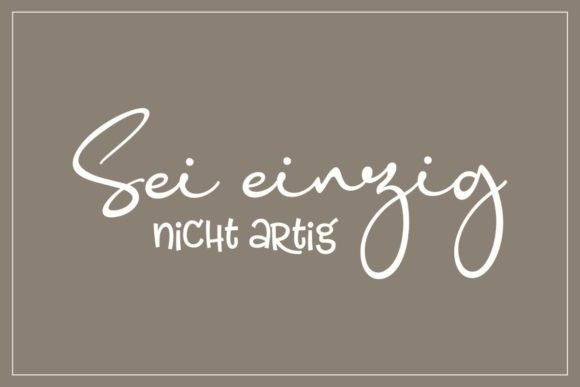 Sei Einzig Nicht Artig Graphics for Crafts and Creative Projects