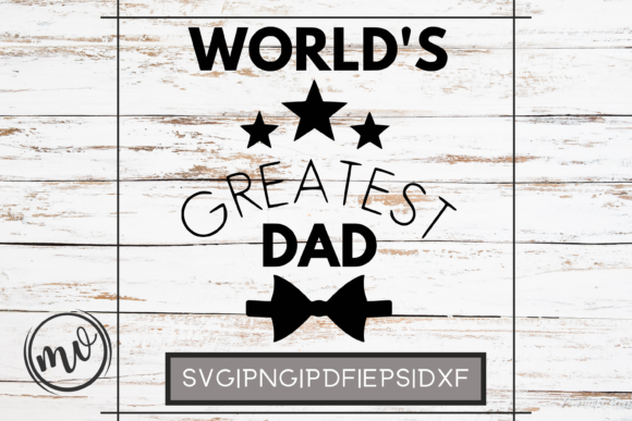 World's Greatest Dad Graphics for Local Business Branding
